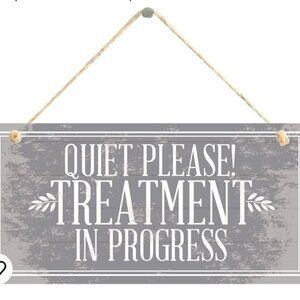 🧡“Quiet Please! Treatment in Progress" Plaque Door Sign Water Proof